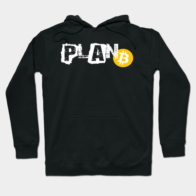 Plan B Bitcoin Cryptocurrency Decentralized Crypto Hoodie by theperfectpresents